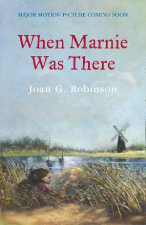 Collins Modern Classics: When Marnie Was There by Joan G Robinson