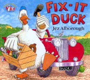 Fix-It Duck by Jez Alborough