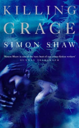 Killing Grace by Simon Shaw