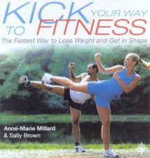 Kick Your Way To Fitness