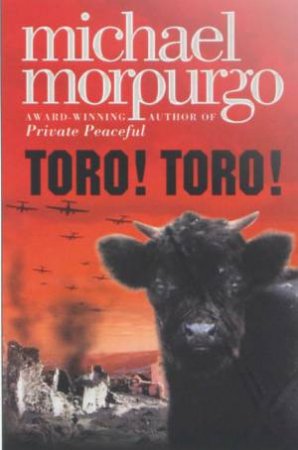 Toro! Toro! by Michael Morpurgo
