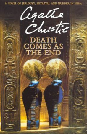 Death Comes As The End by Agatha Christie