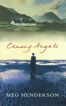 Chasing Angels by Meg Henderson