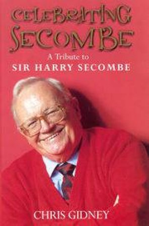 Celebrating Secombe by Chris Gidney