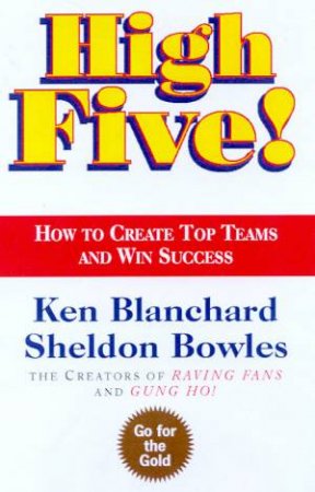 High Five! by Ken Blanchard & Sheldon Bowles