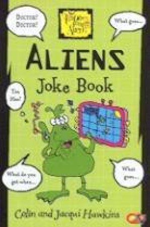 Aliens Joke Book by Colin & Jacqui Hawkins