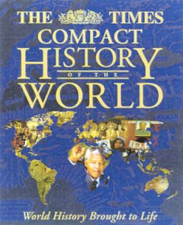The Times Compact History Of The World by Geoffrey Parker