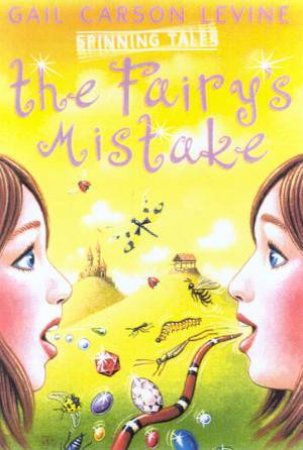 The Fairy's Mistake & The Princess Test by Gail Carson Levine