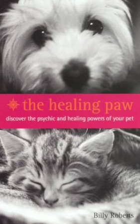 The Healing Paw by Billy Roberts