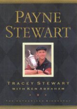 Payne Stewart The Authorised Biography