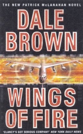 Wings Of Fire by Dale Brown
