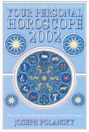 Your Personal Horoscope 2002 by Joseph Polansky