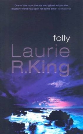 Folly by Laurie R King