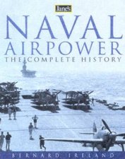 Janes Naval Airpower The Complete History