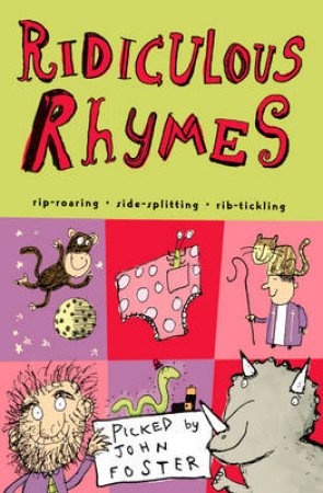 Ridiculous Rhymes by John Foster