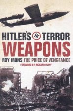 Hitlers Terror Weapons The Price Of Vengeance