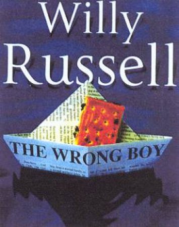 The Wrong Boy - Cassette by Willy Russell