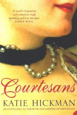 Courtesans by  Katie Hickman