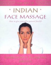 The Art Of Indian Face Massage