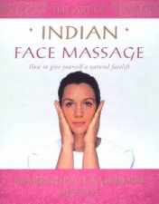 The Art Of Indian Face Massage