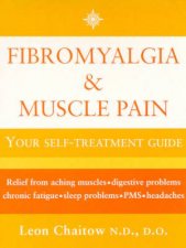 Fibromyalgia  Muscle Pain Your SelfTreatment Guide