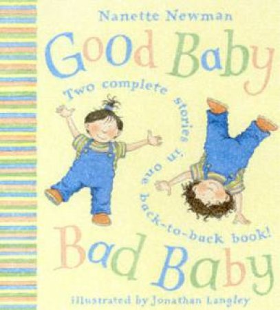 Good Baby, Bad Baby 2-In-1 by Nanette Newman