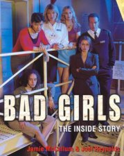 Bad Girls The Inside Story  TV TieIn