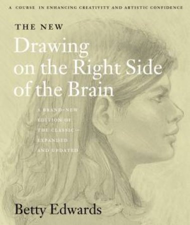 The New Drawing On The Right Side Of The Brain