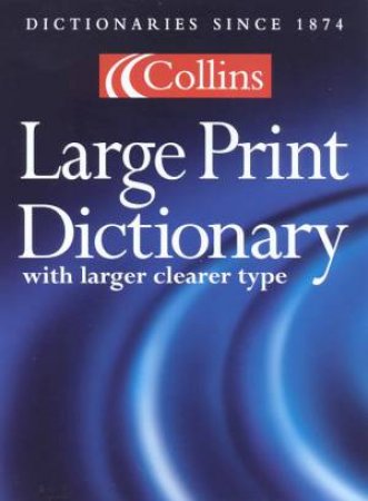 Collins Large Print Dictionary by Various