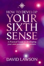 How To Develop Your Sixth Sense