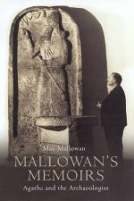 Mallowans Memoirs Agatha And The Archaeologist