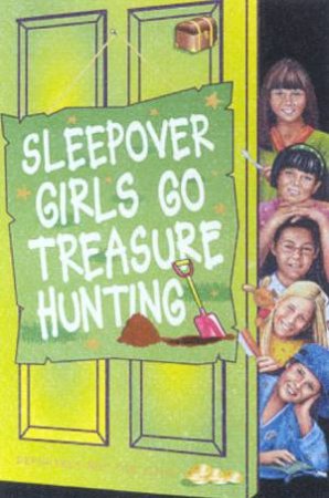 Sleepover Girls Go Treasure Hunting by Sue Mongredien