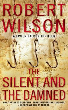 The Silent And The Damned by Robert Wilson