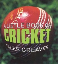 A Little Book Of Cricket