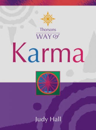 Thorsons Way Of Karma by Judy Hall