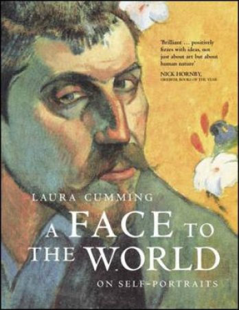 A Face to the World: On Self Portraits by Laura Cumming