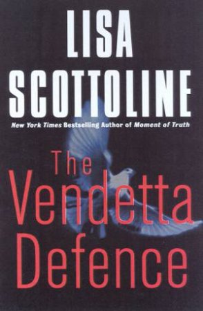 The Vendetta Defence by Lisa Scottoline