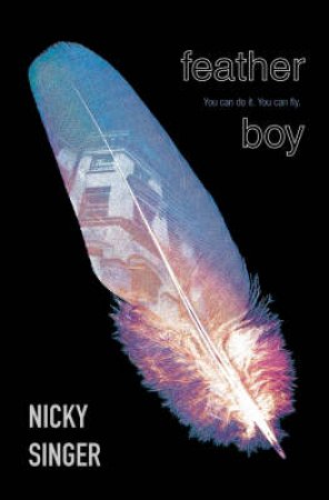 Feather Boy by Nicky Singer