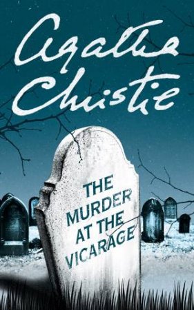 Miss Marple: The Murder At The Vicarage by Agatha Christie