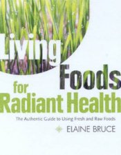 Living Foods For Radiant Health