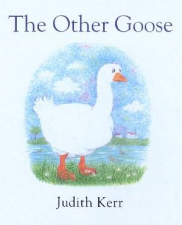 The Other Goose by Judith Kerr