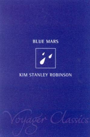 Blue Mars by Kim Stanley Robinson