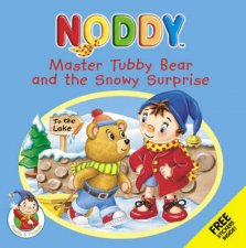 Noddy Master Tubby Bear And The Snowy Surprise