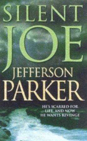 Silent Joe by Jefferson Parker
