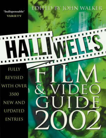 Halliwell's Film & Video Guide 2002 by John Walker