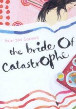 The Bride Of Catastrophe