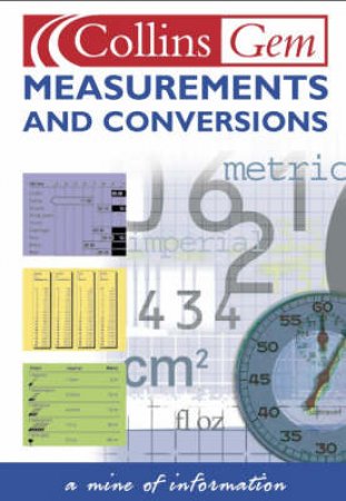 Collins Gem: Measurements And Conversions by Various