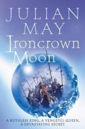 Ironcrown Moon by Julian May