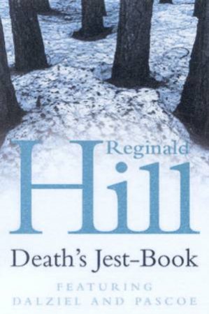 Death's Jest-Book by Reginald Hill