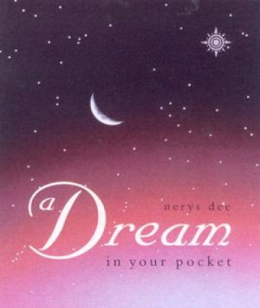 Dream In Your Pocket by Nerys Dee